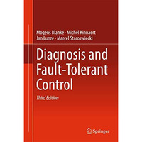 Diagnosis and Fault-Tolerant Control [Hardcover]