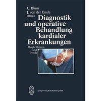 Diagnostik und operative Behandlung kardialer Erkrankungen [Paperback]