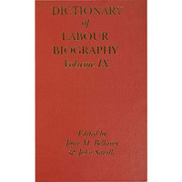 Dictionary of Labour Biography: Volume IX [Hardcover]