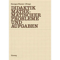 Didaktik mathematischer Probleme und Aufgaben [Paperback]