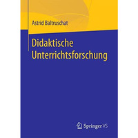 Didaktische Unterrichtsforschung [Paperback]