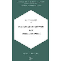 Die Bewegungsgruppen der Kristallographie [Paperback]