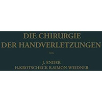 Die Chirurgie der Handverletzungen [Paperback]