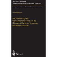 Die Einwirkung des Gemeinschaftsrechts auf die R?ckabwicklung rechtswidriger Bei [Paperback]