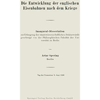 Die Entwicklung der englischen Eisenbahnen nach dem Kriege: Inaugural-Dissertati [Paperback]