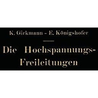 Die Hochspannungs-Freileitungen [Paperback]