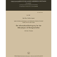 Die Informations?bertragung bei der Mikroskopie mit R?ntgenstrahlen [Paperback]