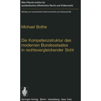 Die Kompetenzstruktur des modernen Bundesstaates in rechtsvergleichender Sicht [Paperback]