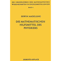 Die Mathematischen Hilfsmittel des Physikers [Paperback]