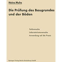 Die Pr?fung des Baugrundes und der B?den [Paperback]