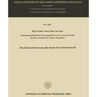 Die Subventionierung der deutschen Filmwirtschaft [Paperback]