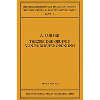 Die Theorie der Gruppen von Endlicher Ordnung: Mit Anwendungen auf Algebraische  [Paperback]