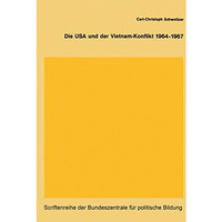 Die USA und der Vietnam-Konflikt 19641967 [Paperback]