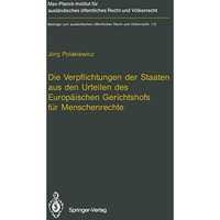 Die Verpflichtungen der Staaten aus den Urteilen des Europ?ischen Gerichtshofs f [Paperback]