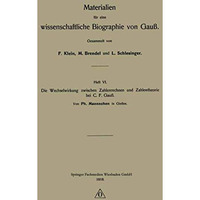 Die Wechselwirkung zwischen Zahlenrechnen und Zahlentheorie bei C. F. Gau? [Paperback]