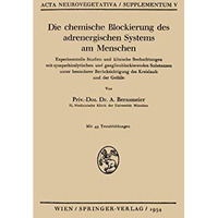 Die chemische Blockierung des adrenergischen Systems am Menschen: Experimentelle [Paperback]