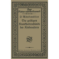 Die geistigen Krankheitszust?nde des Kindesalters [Paperback]