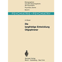 Die langfristige Entwicklung Oligophrener [Paperback]