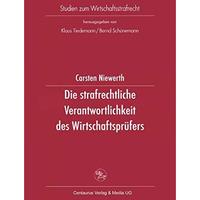 Die strafrechtliche Verantwortlichkeit des Wirtschaftspr?fers [Paperback]