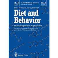 Diet and Behavior: Multidisciplinary Approaches [Paperback]