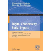 Digital Connectivity  Social Impact: 51st Annual Convention of the Computer Soc [Paperback]