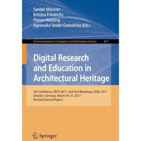 Digital Research and Education in Architectural Heritage: 5th Conference, DECH 2 [Paperback]