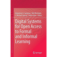 Digital Systems for Open Access to Formal and Informal Learning [Hardcover]