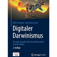 Digitaler Darwinismus: Der stille Angriff auf Ihr Gesch?ftsmodell und Ihre Marke [Paperback]