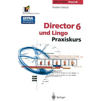 Director 6 und Lingo: Praxiskurs [Mixed media product]