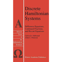 Discrete Hamiltonian Systems: Difference Equations, Continued Fractions, and Ric [Hardcover]