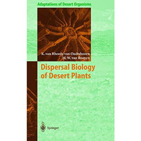 Dispersal Biology of Desert Plants [Hardcover]