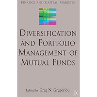 Diversification and Portfolio Management of Mutual Funds [Hardcover]