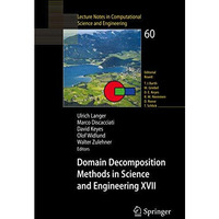 Domain Decomposition Methods in Science and Engineering XVII [Paperback]