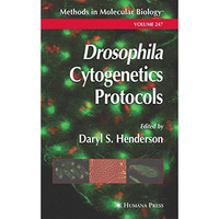 Drosophila Cytogenetics Protocols [Hardcover]