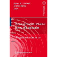 Dynamical Inverse Problems: Theory and Application [Paperback]