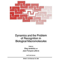 Dynamics and the Problem of Recognition in Biological Macromolecules [Paperback]