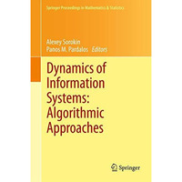 Dynamics of Information Systems: Algorithmic Approaches [Hardcover]