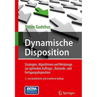 Dynamische Disposition: Strategien, Algorithmen und Werkzeuge zur optimalen Auft [Hardcover]