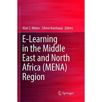 E-Learning in the Middle East and North Africa (MENA) Region [Paperback]