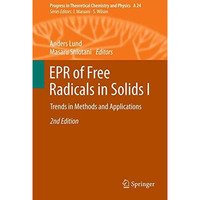 EPR of Free Radicals in Solids I: Trends in Methods and Applications [Hardcover]