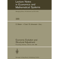 Economic Evolution and Structural Adjustment: Proceedings of Invited Sessions on [Paperback]