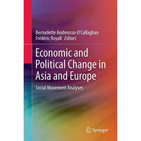 Economic and Political Change in Asia and Europe: Social Movement Analyses [Hardcover]