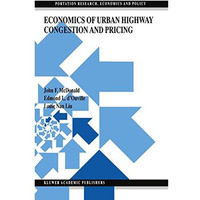 Economics of Urban Highway Congestion and Pricing [Paperback]