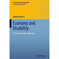 Economy and Disability: A Game Theoretic Approach [Paperback]