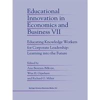 Educational Innovation in Economics and Business: Educating Knowledge Workers fo [Paperback]