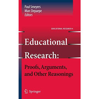 Educational Research: Proofs, Arguments, and Other Reasonings [Paperback]