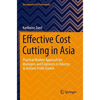 Effective Cost Cutting in Asia: Practical Modern Approach for Managers and Engin [Paperback]