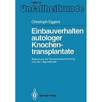 Einbauverhalten autologer Knochentransplantate: Bedeutung der Transplantatverdic [Paperback]