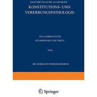 Einf?hrung in die Allgemeine Konstitutions- und Vererbungspathologie: Ein Lehrbu [Paperback]