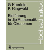 Einf?hrung in die Mathematik f?r ?konomen [Paperback]